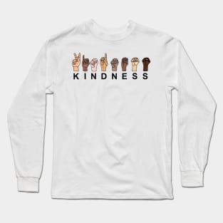 KINDNESS in Sign Language Long Sleeve T-Shirt